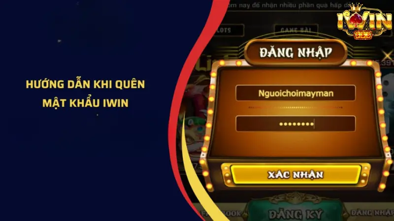Quên Mật Khẩu Iwin? Cách Khôi Phục Tài Khoản Nhanh Chóng Và Hiệu Quả 2 Tại sao bạn lại quên mật khẩu Iwin?